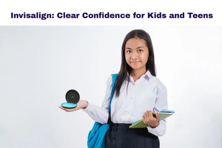 invisalign for teens