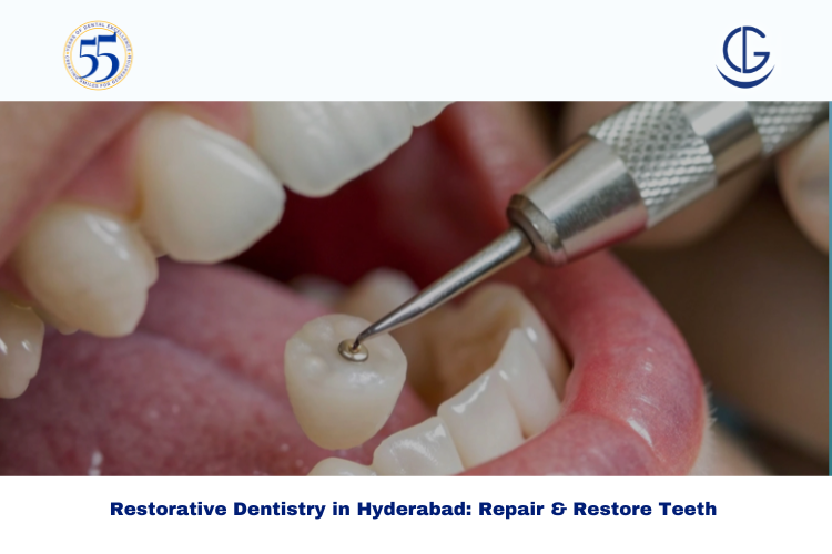 Restorative Dentistry in Hyderabad
